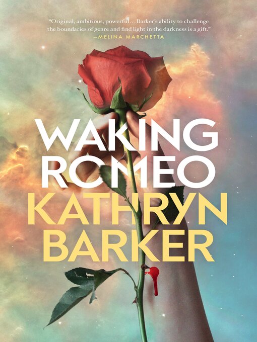 Title details for Waking Romeo by Kathryn Barker - Available